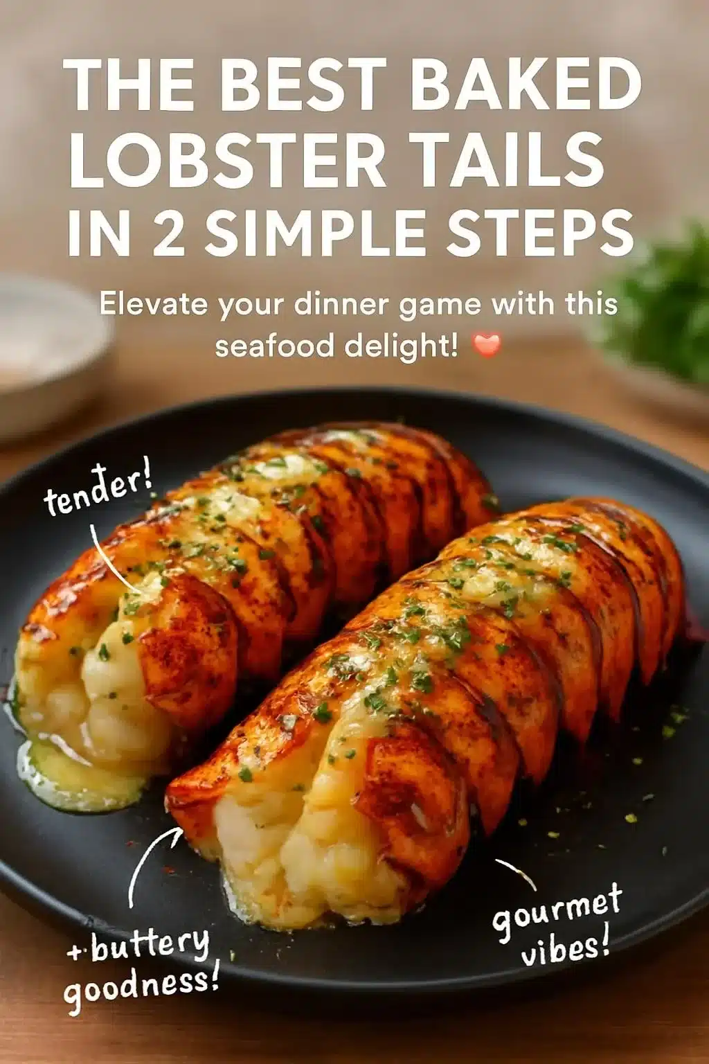 The Best Baked Lobster Tails in 2 Simple Steps